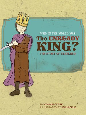 cover image of Who in the World Was the Unready King?
